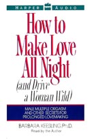 Title details for How to Make Love All Night by Barbara Keesling - Available